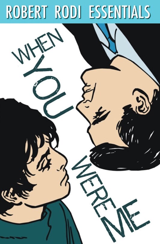 Front cover_When You Were Me (Robert Rodi Essentials)