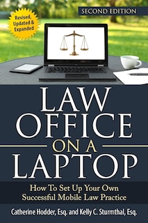 Law Office on a Laptop: How to Set Up Your Successful Mobile Law Practice