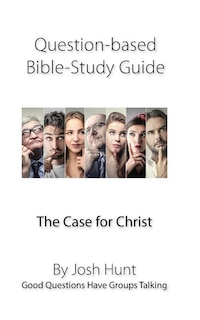 Front cover_Question-Based Bible Study Guide -- The Case for Christ