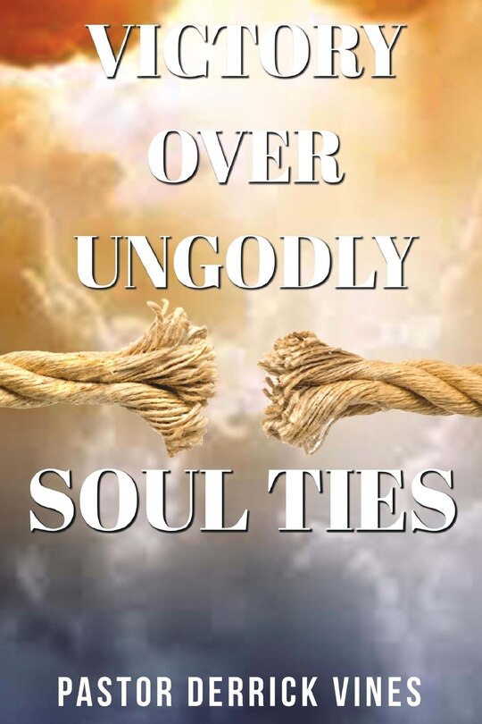 Couverture_Victory Over Ungodly Soul Ties