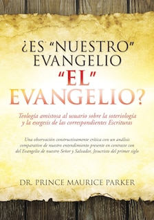 Couverture_¿Es Nuestro Evangelio El Evangelio?