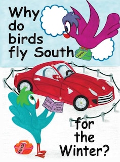 Front cover_Why do birds fly South for the Winter?