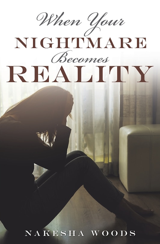 Front cover_When Your Nightmare Becomes Reality