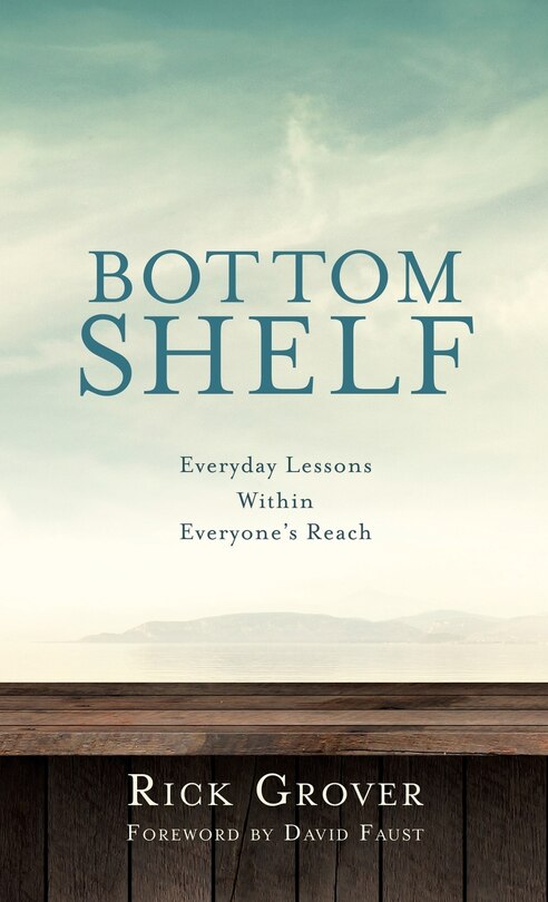 Couverture_BOTTOM SHELF Everyday Lessons Within Everyone's Reach