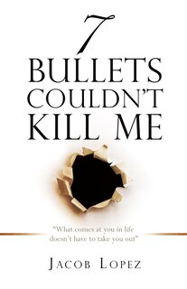 Couverture_7 Bullets Couldn't Kill Me