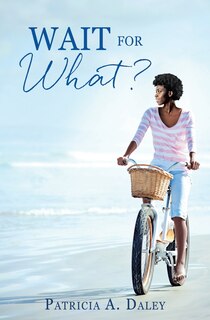Front cover_Wait for What?