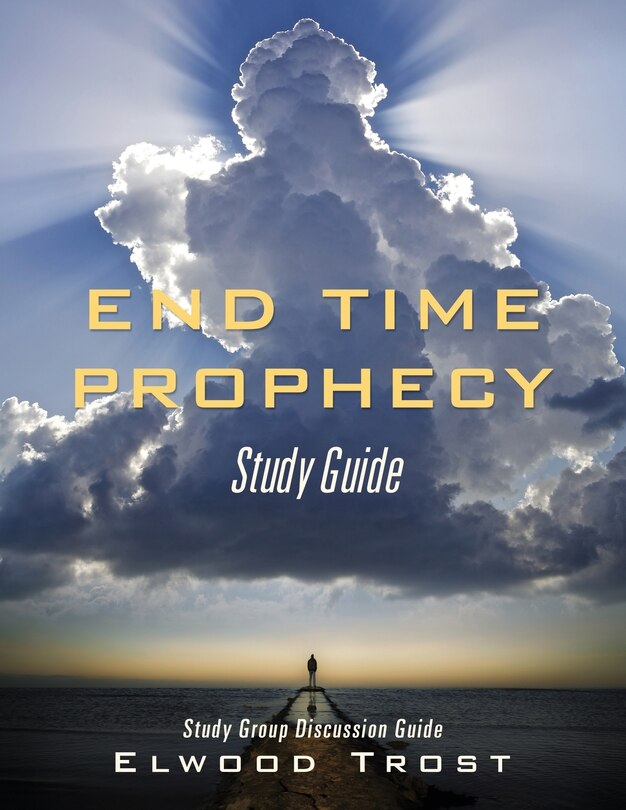 Front cover_End Time Prophecy Study Guide