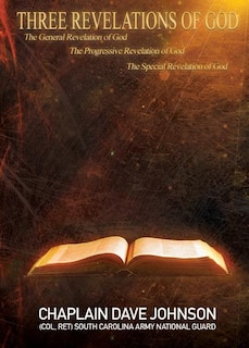 Front cover_THREE REVELATIONS OF GOD The General Revelation of God The Progressive Revelation of God The Special Revelation of God