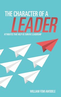 Front cover_The Character of a Leader
