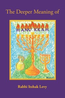 Front cover_The Deeper Meaning of Hanukkah