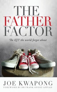 Couverture_The Father Factor The Key The World Forgot About