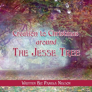 Couverture_Creation to Christmas around The Jesse Tree