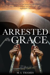 Front cover_Arrested By Grace