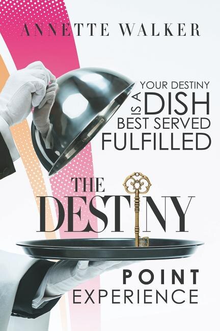 Front cover_The Destiny Point Experience