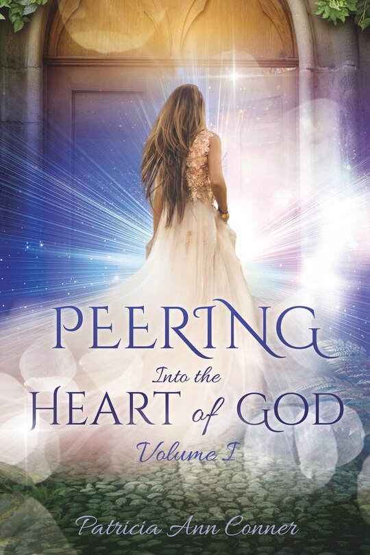 Front cover_Peering Into the Heart of God Volume I