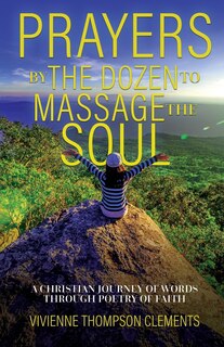 Front cover_Prayers By The Dozen, to massage the soul...