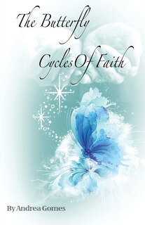Front cover_The Butterfly Cycles Of Faith