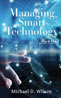 Couverture_Managing Smart Technology Part 1