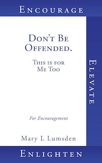 Couverture_Don't Be Offended. This is for Me Too