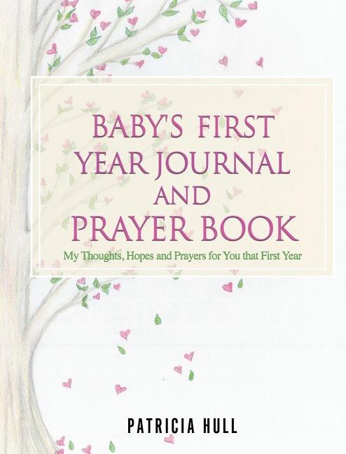 Couverture_Baby's First Year Journal and Prayer Book