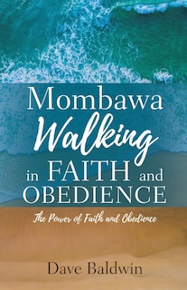Front cover_Mombawa Walking in Faith and Obeidence