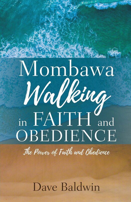 Front cover_Mombawa Walking in Faith and Obeidence