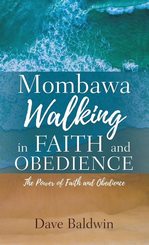 Front cover_Mombawa Walking in Faith and Obeidence