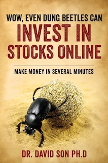 Couverture_Wow, Even Dung Beetles Can Invest in Stocks Online