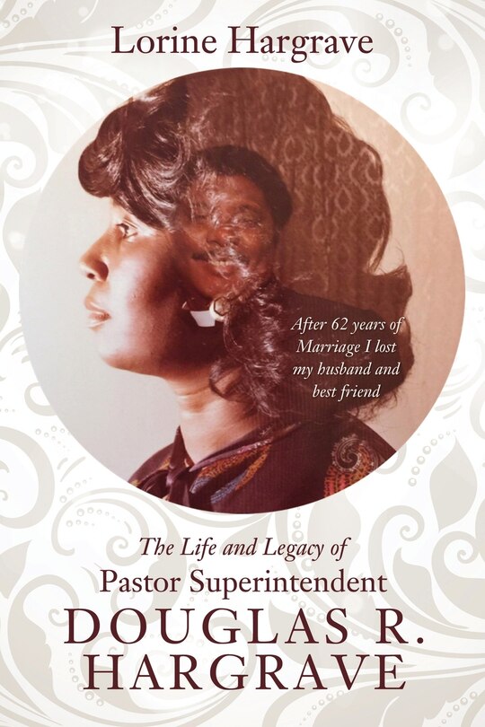 Couverture_The Life and Legacy of Pastor Superintendent Douglas R. Hargrave