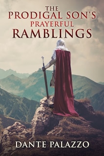 Front cover_The Prodigal Son's Prayerful Ramblings