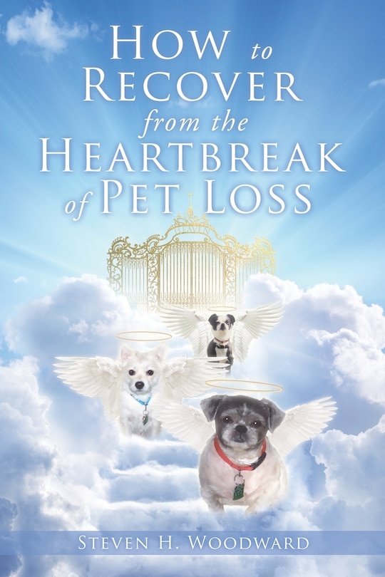 Front cover_How to Recover from the Heartbreak of Pet Loss