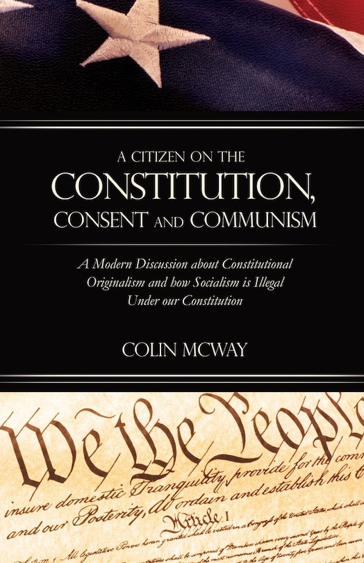 Front cover_A Citizen on The Constitution, Consent and Communism
