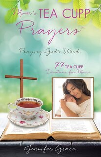 Couverture_Mom's TEA CUPP Prayers