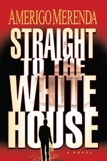 Couverture_Straight to The White House