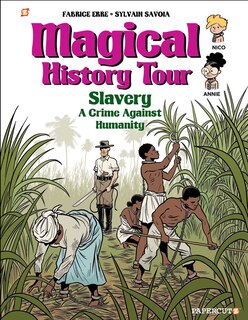 Front cover_Magical History Tour Vol. 11: Slavery