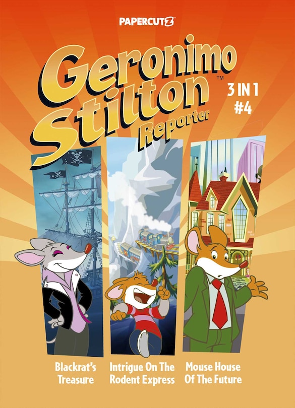 Front cover_Geronimo Stilton Reporter 3 in 1 Vol. 4