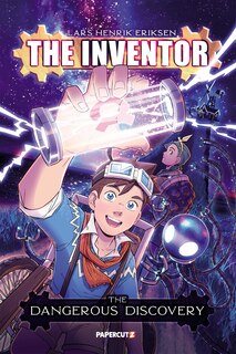 Front cover_The Inventor Vol. 1: The Dangerous Discovery