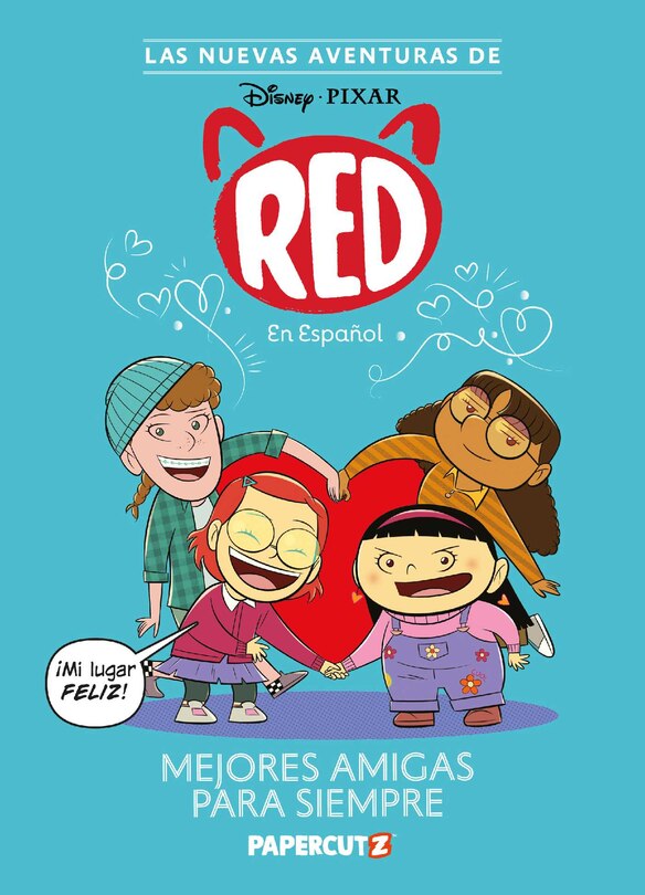 Front cover_Las Nuevas Aventuras de Turning Red Vol. 1: Mejores Amigas Para Siempre