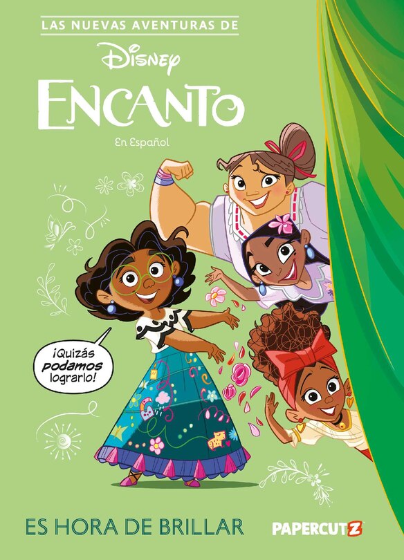 Front cover_Las Nuevas Aventuras de Encanto Vol. 1: Es Hora De Brillar