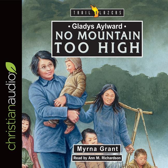 Front cover_Gladys Aylward: No Mountain Too High