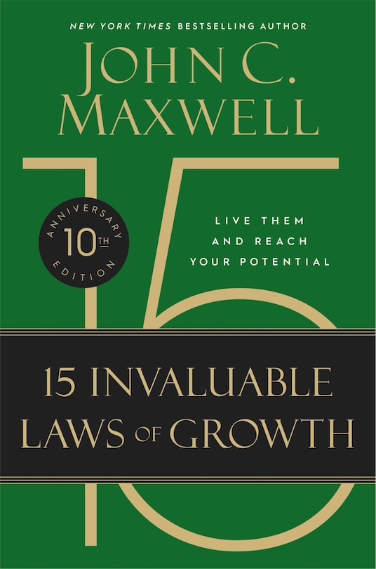 Front cover_The 15 Invaluable Laws of Growth (10th Anniversary Edition)