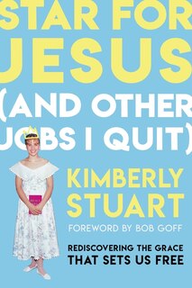 Front cover_Star for Jesus (And Other Jobs I Quit)