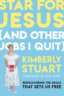 Front cover_Star for Jesus (And Other Jobs I Quit)
