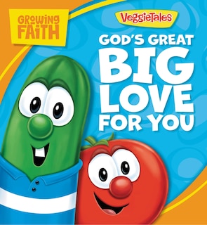 Front cover_Growing Faith: God’s Great Big Love for You