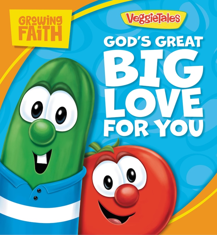 Front cover_Growing Faith: God’s Great Big Love for You