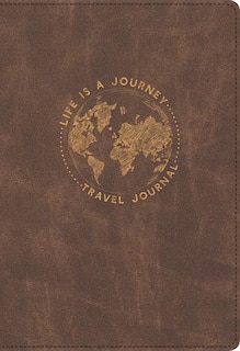 Front cover_Life Is a Journey Travel Journal