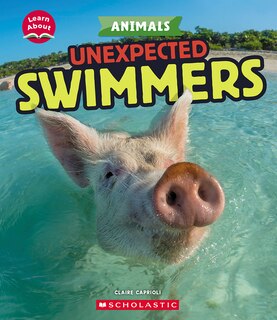 Couverture_Unexpected Swimmers (Learn About: Animals)
