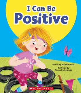 Couverture_I Can Be Positive (Learn About: Your Best Self)