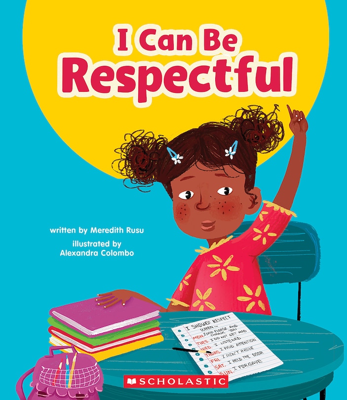 Front cover_I Can Be Respectful (Learn About: Your Best Self)