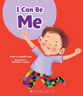 Front cover_I Can Be Me (Learn About: Your Best Self)
